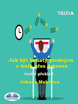 cover image of Jak Být Bohatý Prodejem E-Knih Přes Amazon